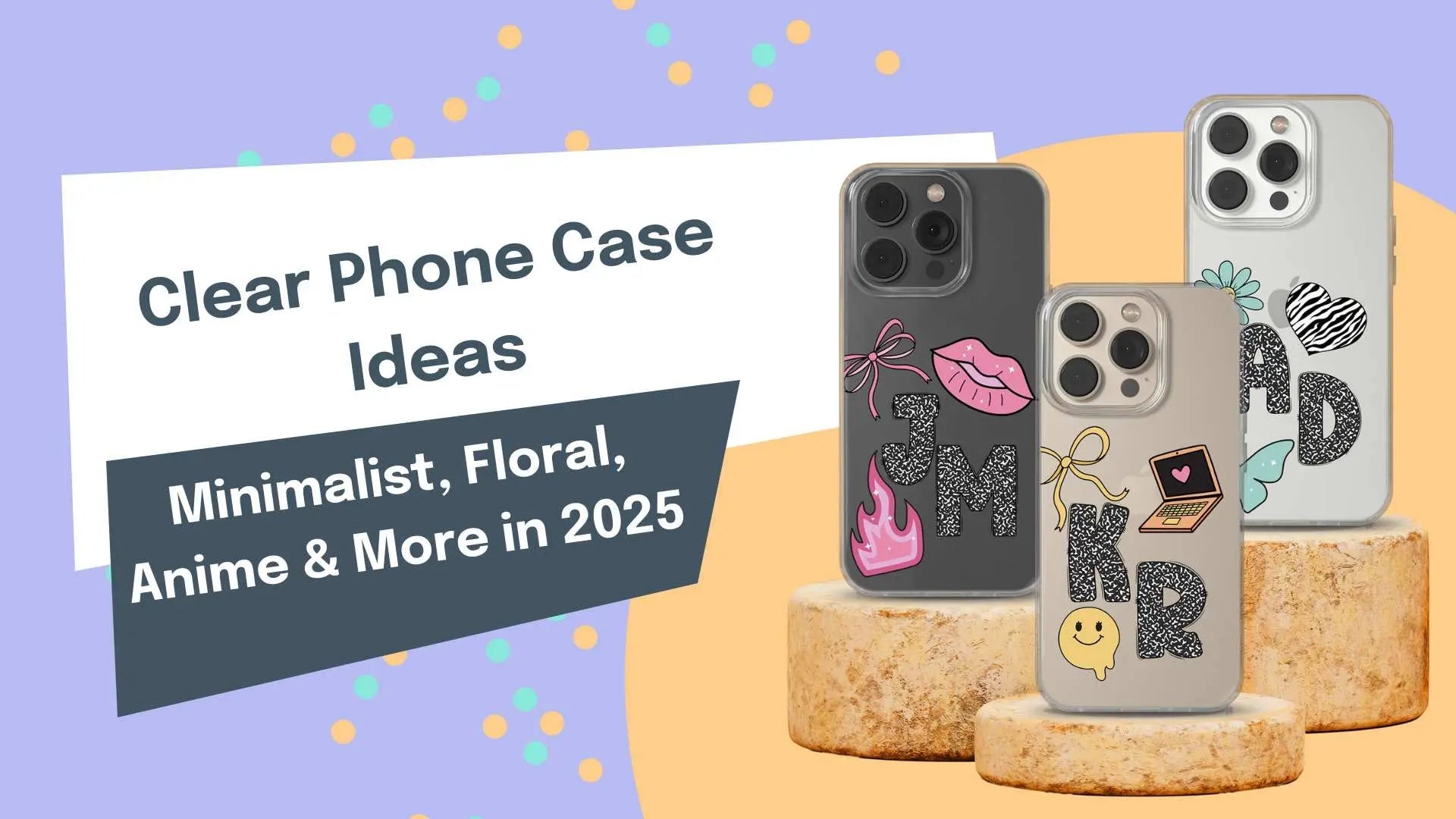 Clear Phone Case Ideas: Minimalist, Floral, Anime & More in 2025